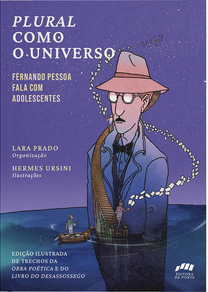 Capa do livro Plural como o universo: Fernando Pessoa fala com adolescentes, da Editora da Ponte. Exemplo de projeto de revisão editorial para público jovem e educacional.