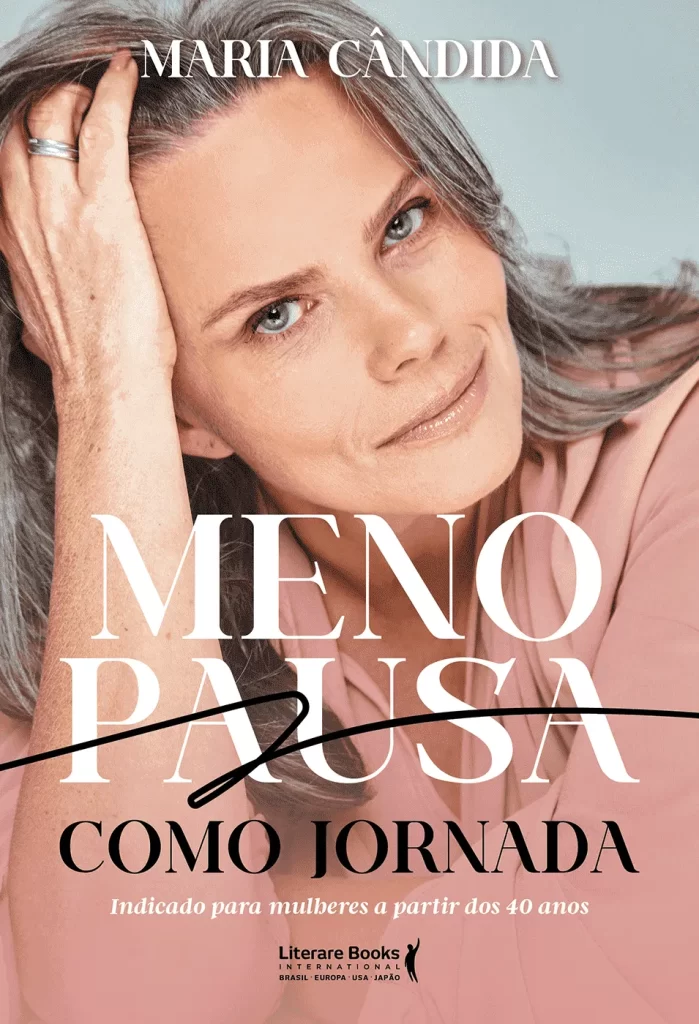 Capa com o retrato da autora no livro Menopausa como jornada, de Maria Cândida, publicado pela Literare Books. Exemplo de projeto de não ficção e bem-estar com serviço de revisão de texto.