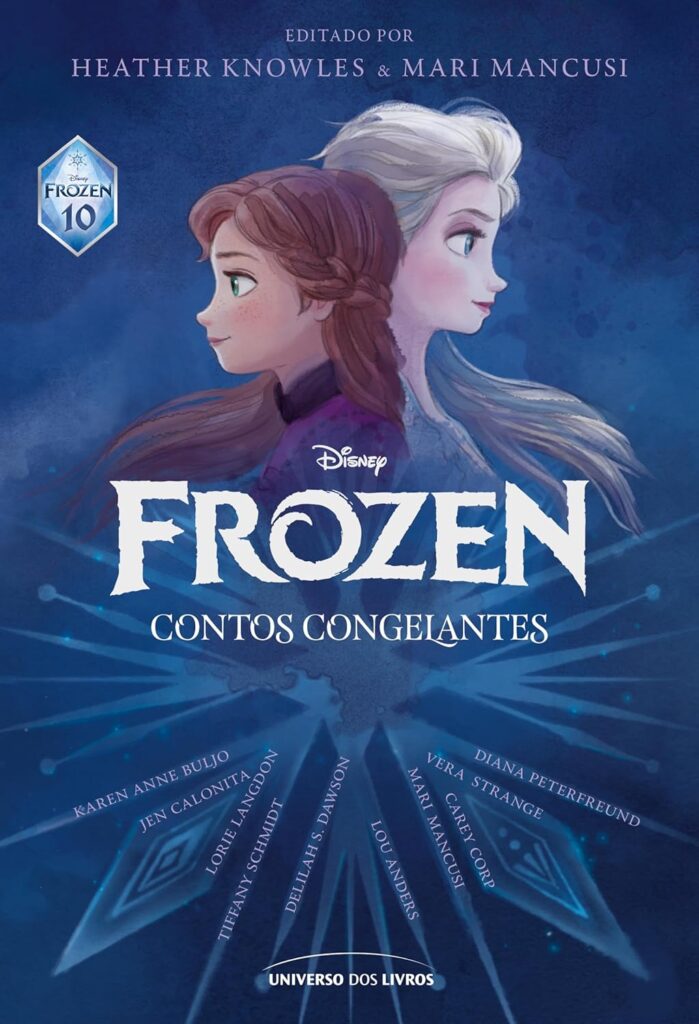 Capa azul escura com as personagens Elsa e Anna de perfil no livro Frozen: contos completos e congelantes, publicado pela Universo dos Livros. Portfólio de prestação de serviços de preparação de originais para grandes editoras.