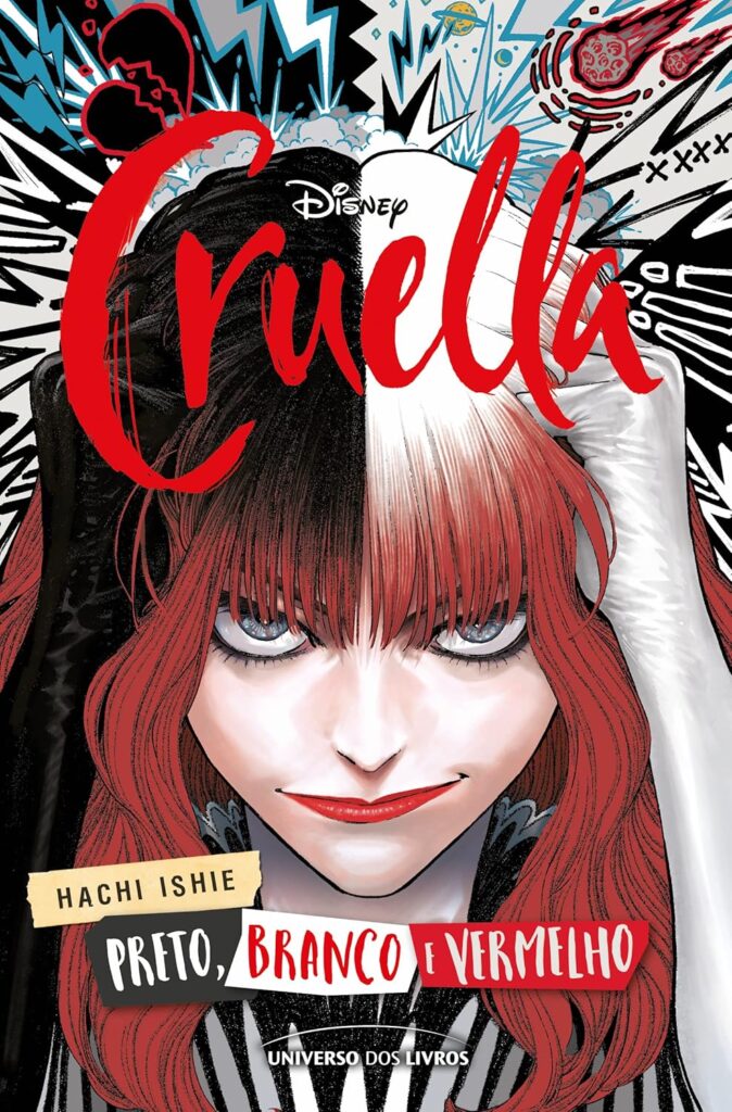 Capa em estilo mangá com ilustração marcante da personagem Cruella no livro Cruella: preto, branco e vermelho, publicado pela Universo dos Livros. Trabalho profissional de preparação de texto e adaptações de quadrinhos.