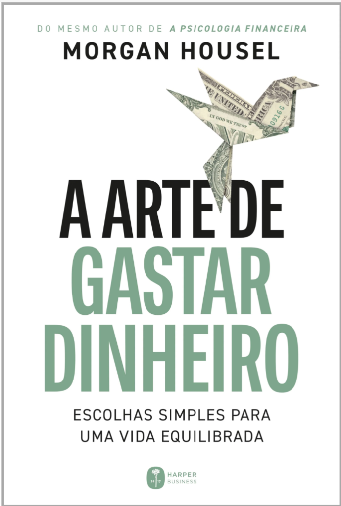 Capa branca com a ilustração de um pássaro de origami do livro A arte de gastar dinheiro, de Morgan Housel, publicado pela HarperCollins. Trabalho de revisão editorial e controle de qualidade de texto.