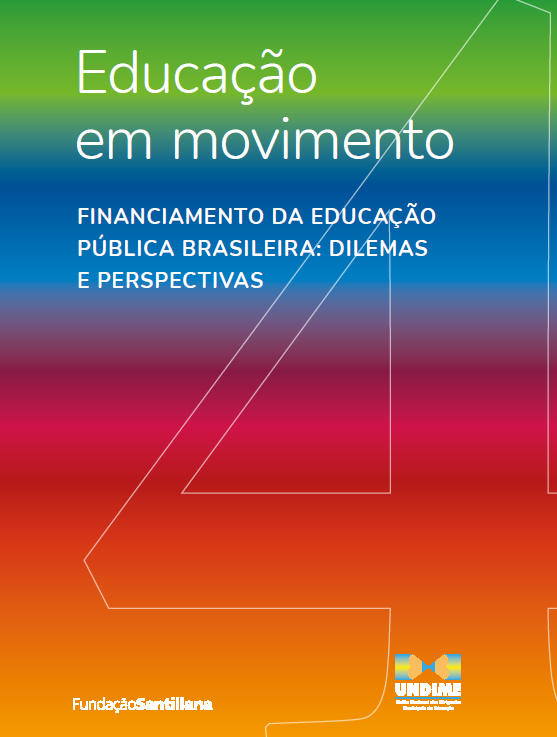 Capa com degradê vibrante do verde ao laranja no livro Educação em Movimento: financiamento da educação pública brasileira: dilemas e perspectivas, publicado pela Undime e Fundação Santillana. Trabalho profissional de preparação de originais e tratamento de relatórios técnicos educacionais.