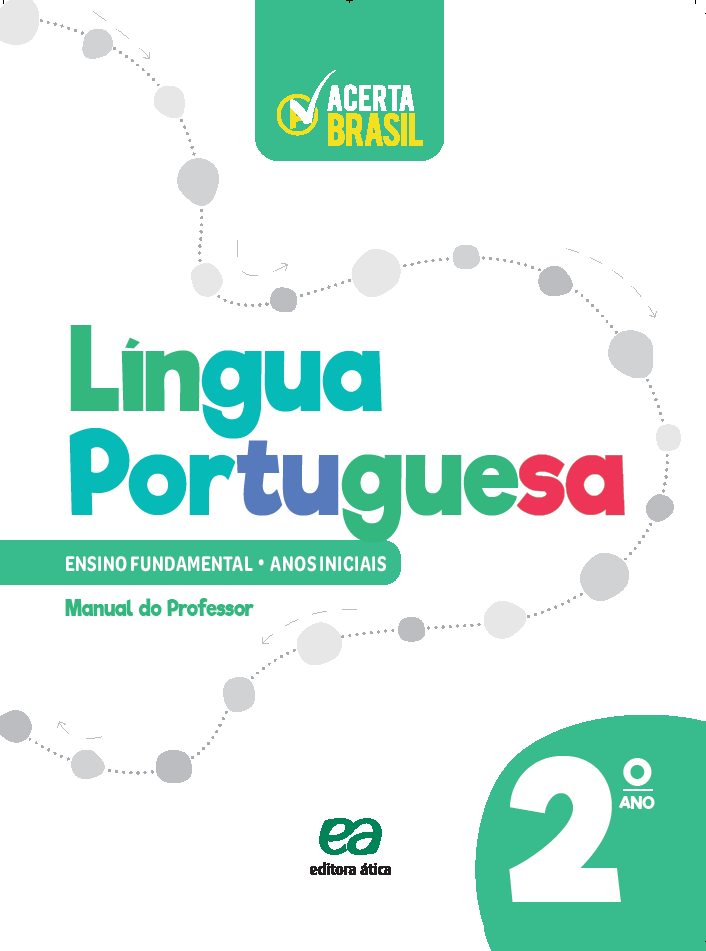 Capa branca com detalhes em verde e círculos conectados do livro Acerta Brasil: Língua Portuguesa, 2º Ano, Ensino Fundamental - Anos Iniciais (Manual do Professor), publicado pela Editora Ática. Exemplo de projeto de coordenação de conteúdo didático no portfólio editorial.